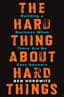 The Hard Thing About Hard Things