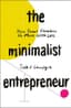 The Minimalist Entrepreneur