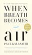 When Breath Becomes Air