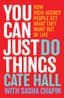 You Can Just Do Things